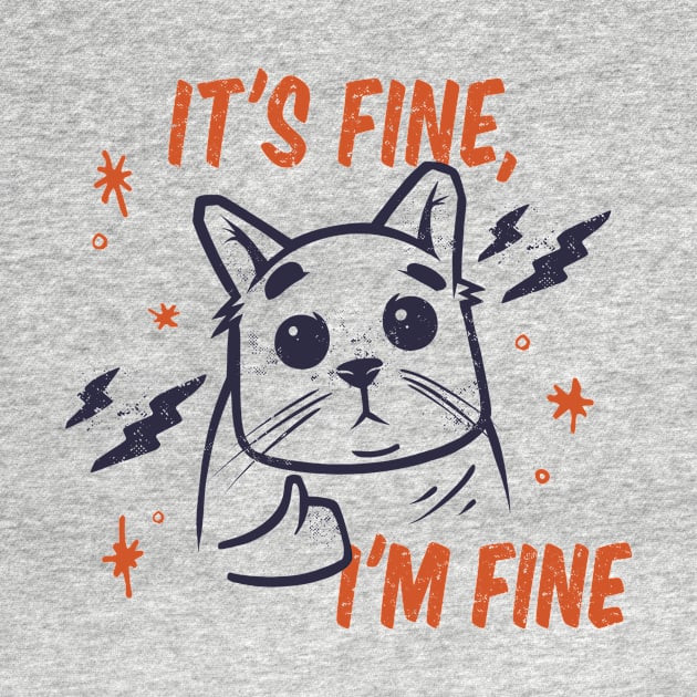 It's Fine I'm Fine by NobleTeeShop